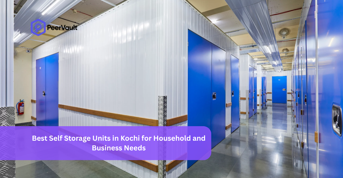 Best Self Storage Units in Kochi for Household and Business Needs
