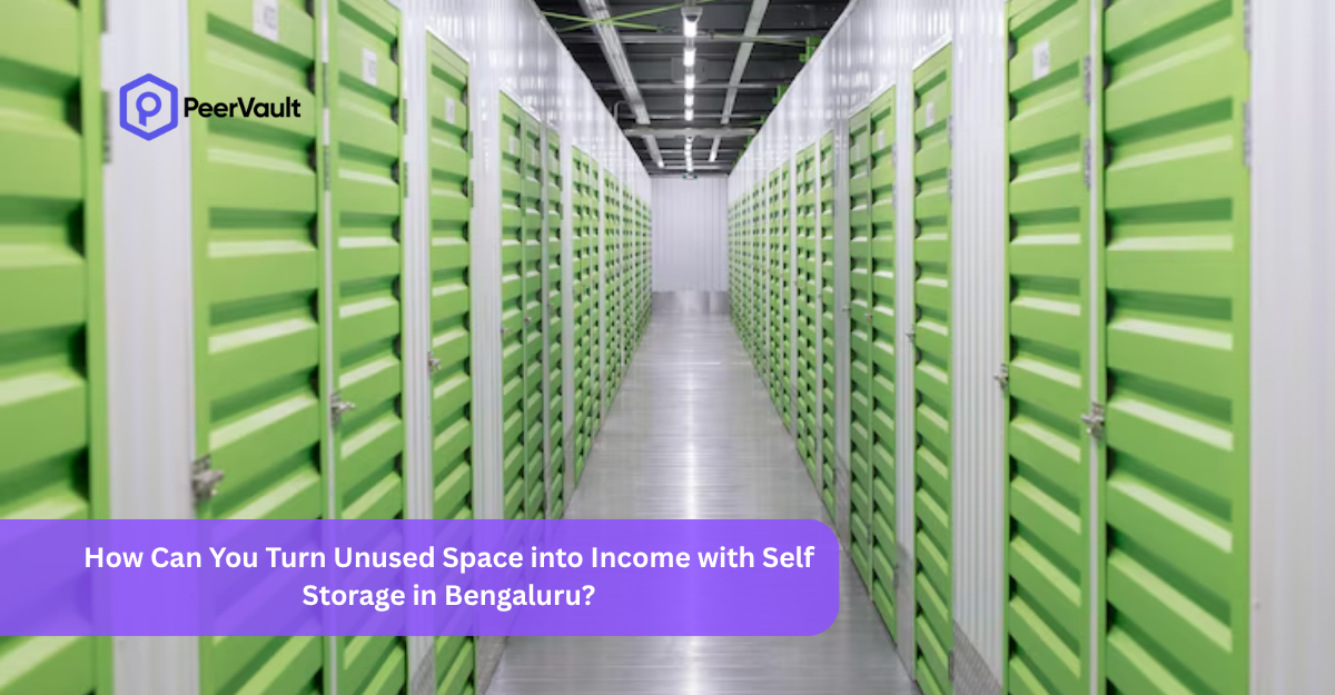 How Can You Turn Unused Space into Income with Self Storage in Bengaluru?