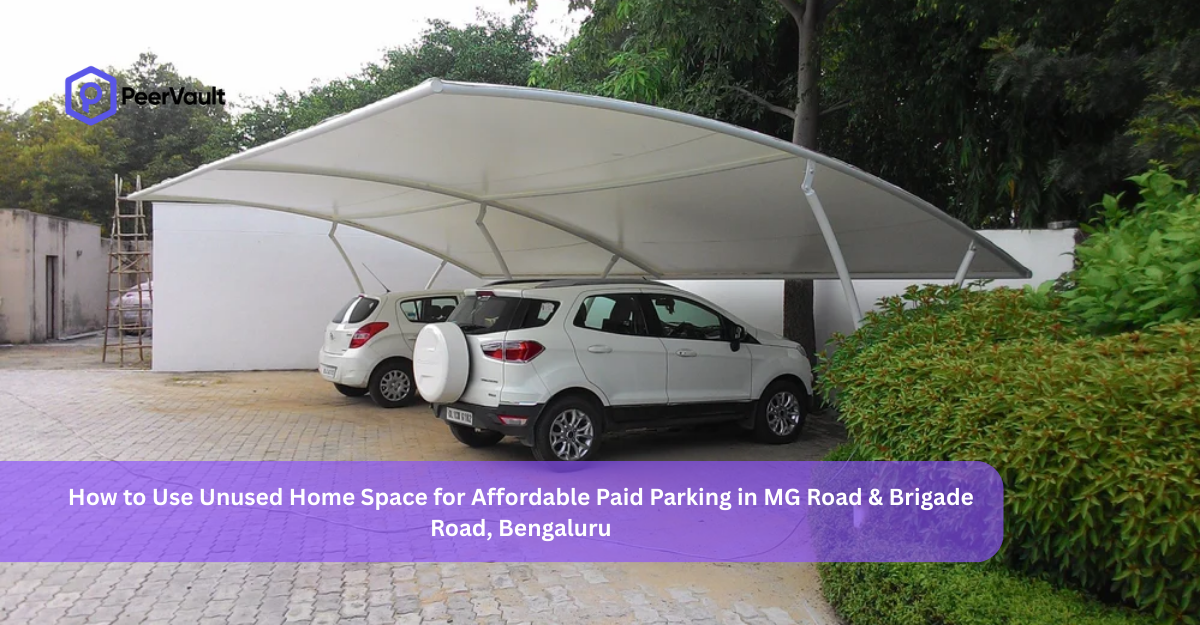 How to Use Unused Home Space for Affordable Paid Parking in MG Road & Brigade Road, Bengaluru