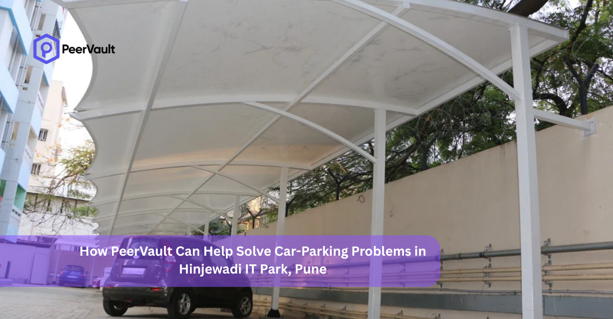 How PeerVault Can Help Solve Car-Parking Problems in Hinjawadi IT Park, Pune