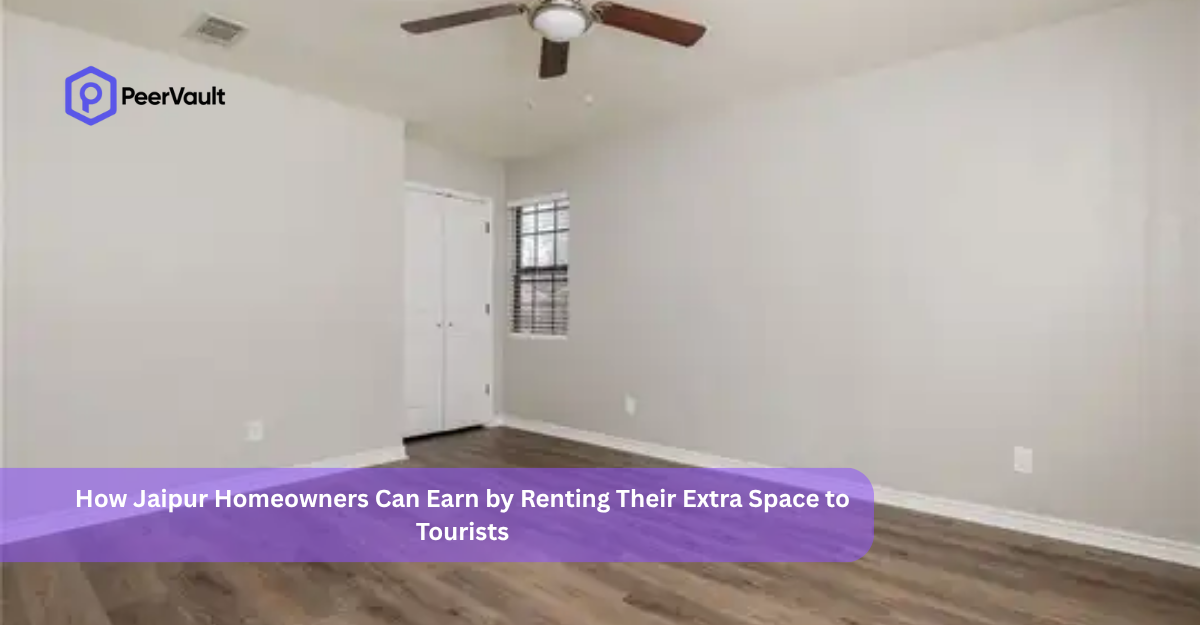 How Jaipur Homeowners Can Earn by Renting Their Extra Space to Tourists