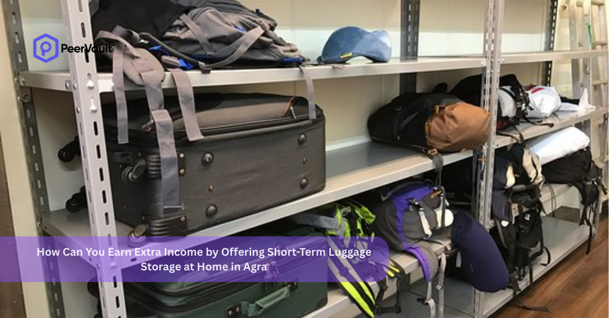 How Can You Earn Extra Income by Offering Short-Term Luggage Storage at Home in Agra?