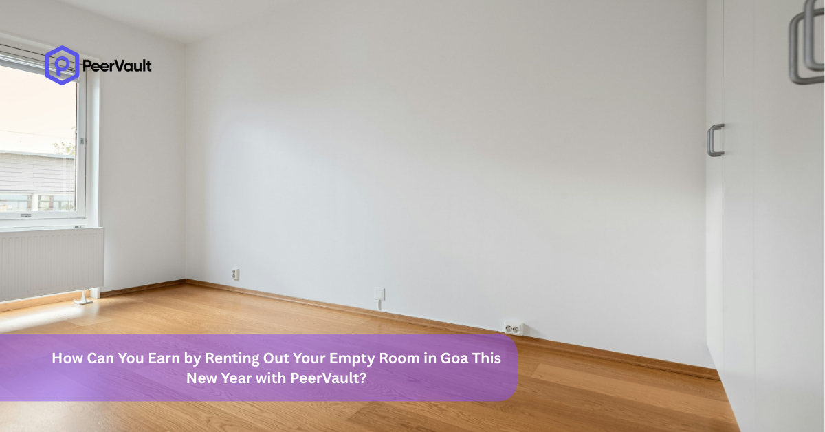 How Can You Earn by Renting Out Your Empty Room in Goa This New Year with PeerVault?