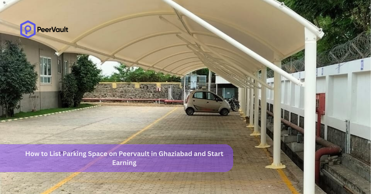 How to List Parking Space on Peervault in Ghaziabad and Start Earning