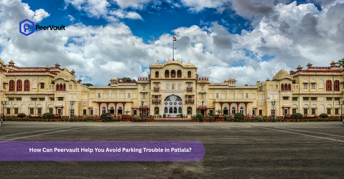 How Can Peervault Help You Avoid Parking Trouble in Patiala?