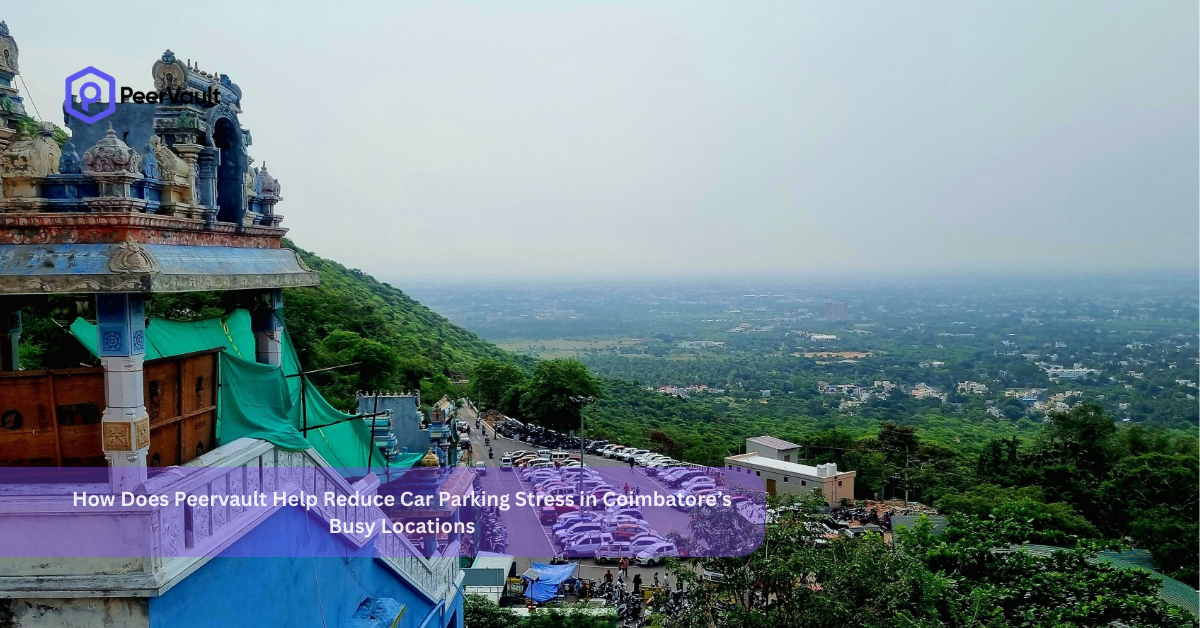 How Does Peervault Help Reduce Car Parking Stress in Coimbatore’s Busy Locations?