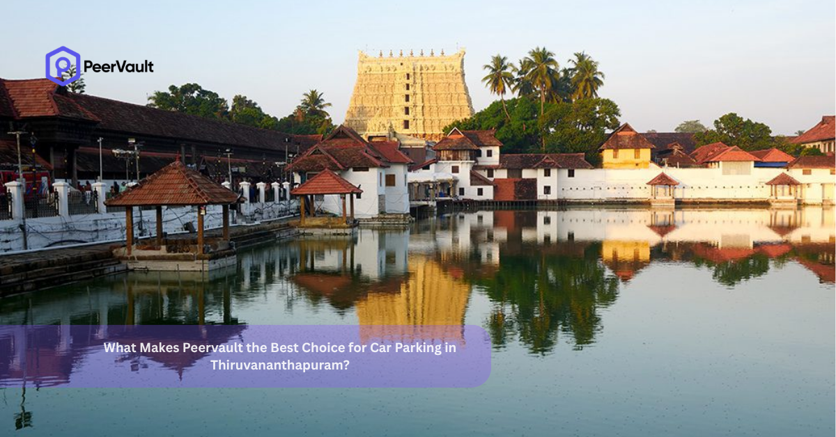 What Makes Peervault the Best Choice for Car Parking in Thiruvananthapuram?