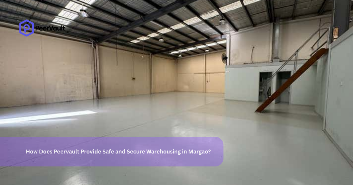 How Does Peervault Provide Safe and Secure Warehousing in Margao?