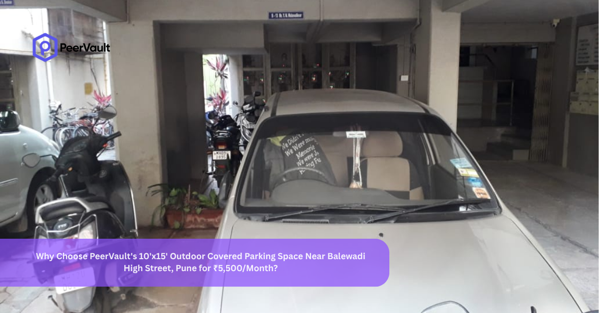 Why Choose PeerVault’s 10’x15′ Outdoor Covered Parking Space Near Balewadi High Street, Pune for ₹5,500/Month?