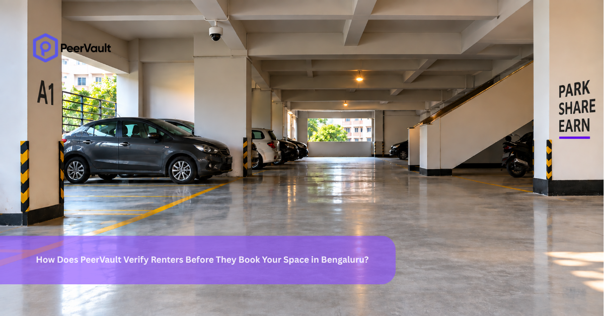 How Does PeerVault Verify Renters Before They Book Your Space in Bengaluru?