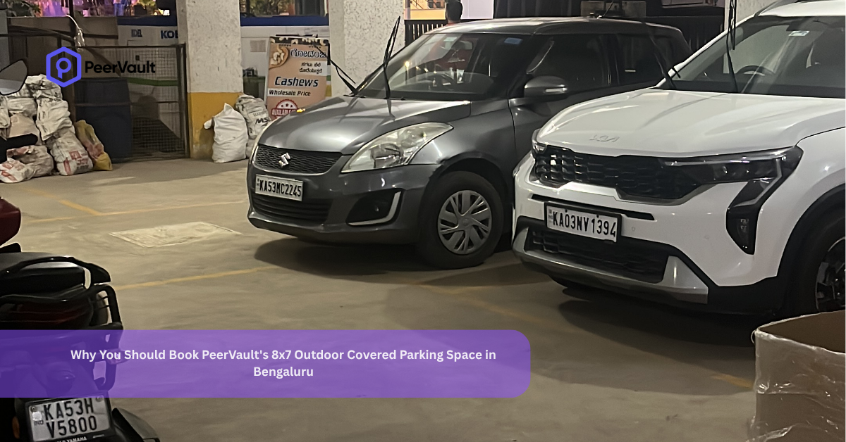 Why You Should Book PeerVault’s 8×7 Outdoor Covered Parking Space in Bengaluru