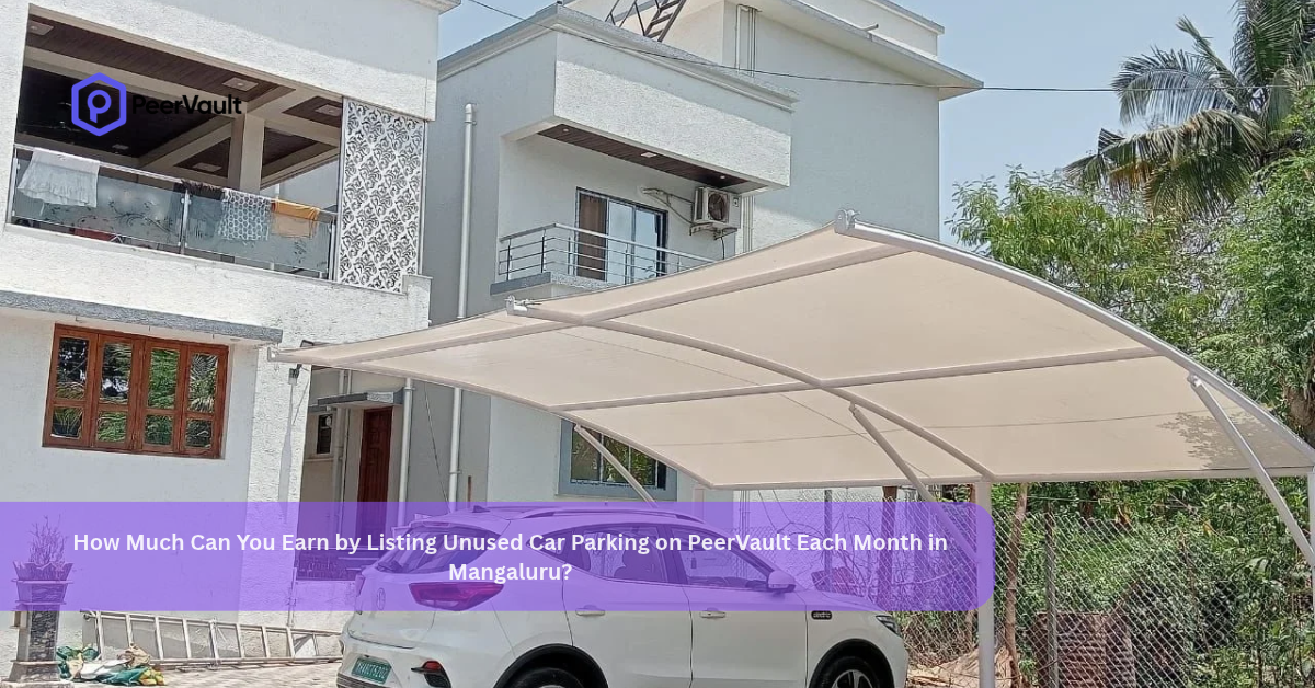 How Much Can You Earn by Listing Unused Car Parking on PeerVault Each Month in Mangaluru?